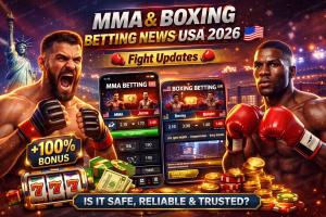 MMA & Boxing Betting News USA 2026 Fight Updates